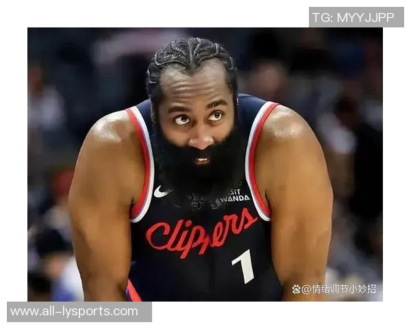 哈登强调团队信心是逆袭关键逐步前行方能实现目标